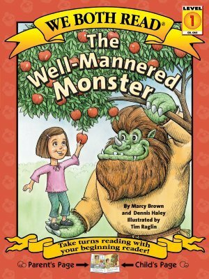 The Well-Mannered Monster by Dennis Haley, Marcy Brown, Tim Raglin