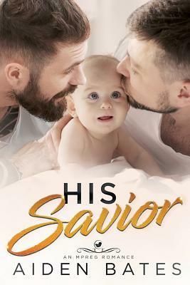 His Savior by Aiden Bates