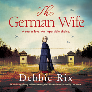 The German Wife by Debbie Rix
