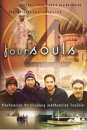 Four Souls: A Search for Epic Life by Mike Peterson, Matt Kronberg, Jedd Medefind, Trey Sklar