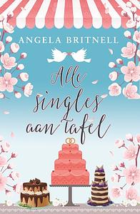 Alle singles aan tafel by Angela Britnell