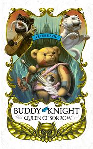 Buddy the Knight and The Queen of Sorrow by Peter David