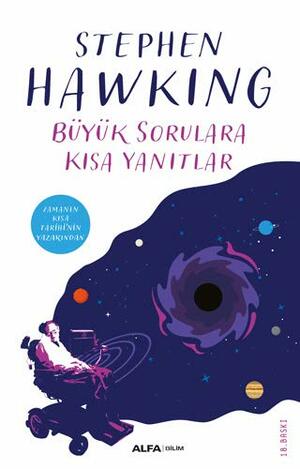 Büyük Sorulara Kısa Yanıtlar by Stephen Hawking