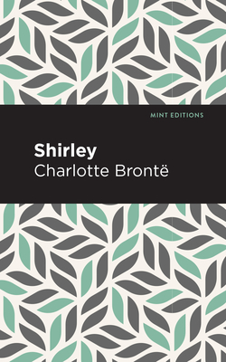 Shirley by Charlotte Brontë