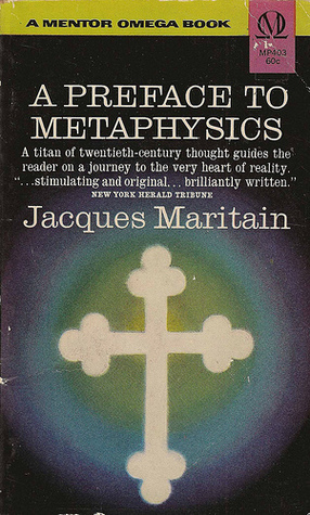 A Preface To Metaphysics: Seven Lectures On Being by Jacques Maritain