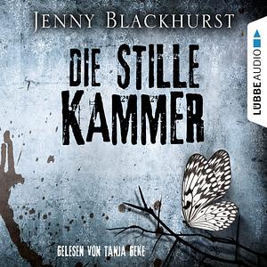 Die stille Kammer by Jenny Blackhurst