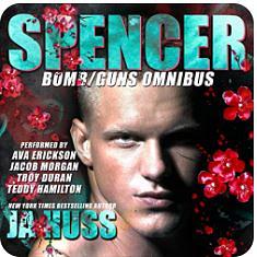 Spencer: Bomb / Guns by J.A. Huss