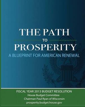 The Path to Prosperity: A Blueprint for American Renewal by Paul Ryan