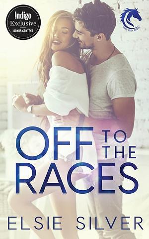 Off to the Races (Indigo Special Edition) by Elsie Silver