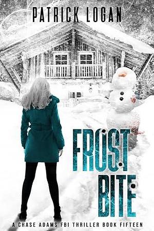 Frost Bite: Chase Adams Season Two by Patrick Logan, Patrick Logan