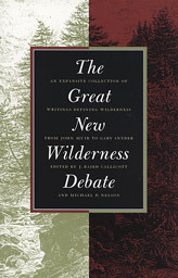 The Great New Wilderness Debate by J. Baird Callicott