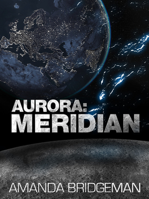 Aurora: Meridian by Amanda Bridgeman