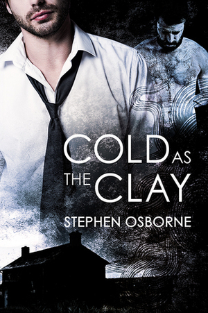 Cold as the Clay by Stephen Osborne