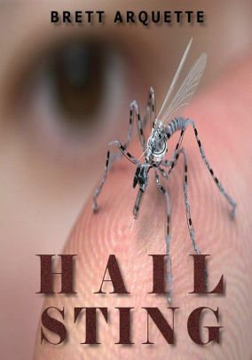 Hail Sting by Brett Arquette