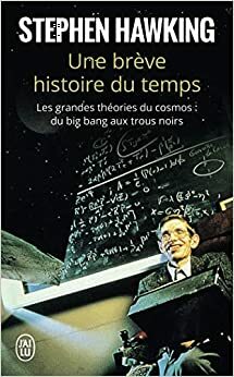 Une brève histoire du temps by Stephen Hawking