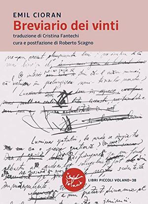 Breviario dei vinti by Roberto Scagno, E.M. Cioran