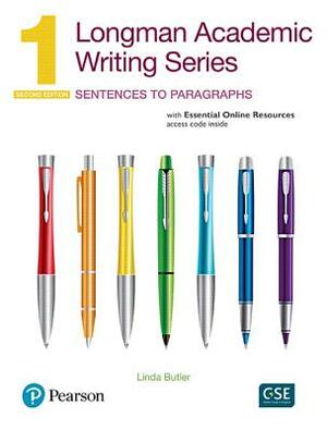 Longman Academic Writing Series: Sentences to Paragraphs Sb W/App, Online Practice & Digital Resources LVL 1 by Linda Butler