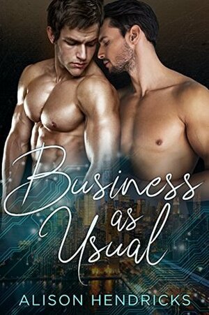 Business As Usual by Alison Hendricks