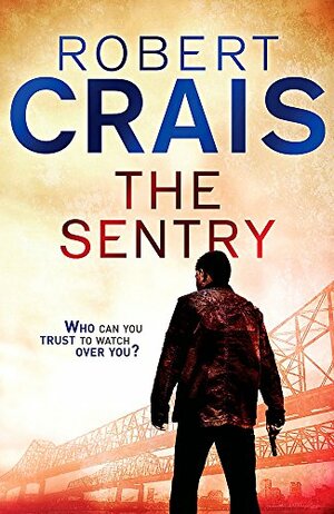 Sentry by Robert Crais