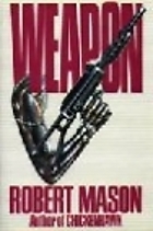 Weapon by Robert Mason