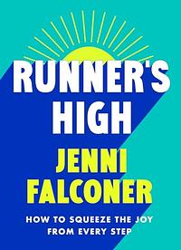 Runner's High by JENNI. FALCONER
