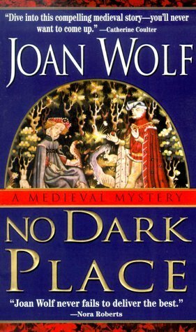 No Dark Place by Joan Wolf