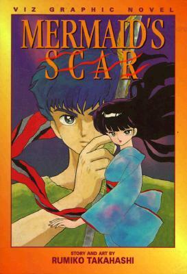 Mermaid's Scar, Vol. 2 by Rumiko Takahashi
