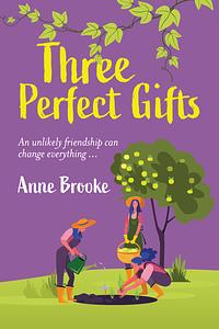 Three Perfect Gifts by Anne Brooke