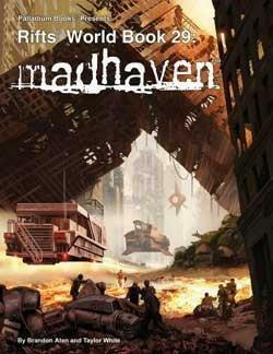 Rifts World Book 29: Madhaven by Kevin Siembieda, Taylor White, Brandon Aten