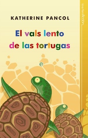 El vals lento de las tortugas by Katherine Pancol