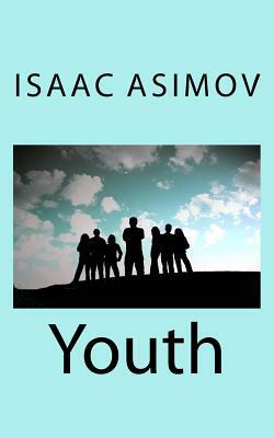 Youth by Isaac Asimov