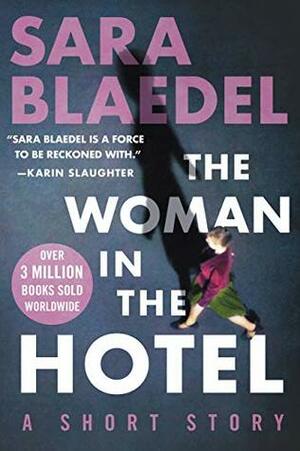 The Woman in the Hotel by Sara Blaedel