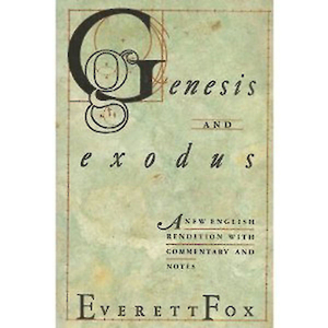 Genesis and Exodus by Everett Fox