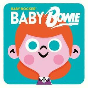 Baby Bowie: A Book about Adjectives by Pintachan, Running Press