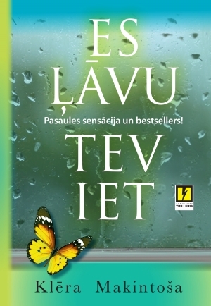 Es ļāvu tev iet by Clare Mackintosh, Klēra Makintoša