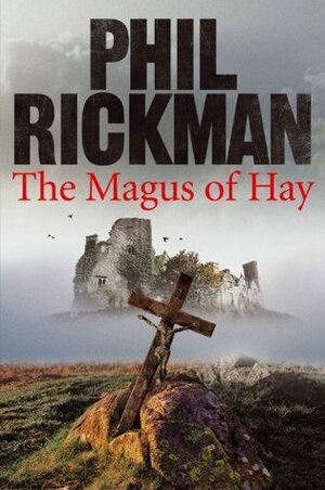 The Magus of Hay by Phil Rickman