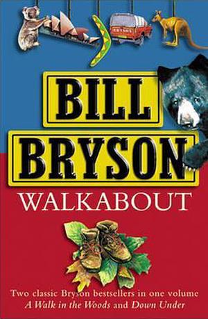 Walkabout by Bill Bryson