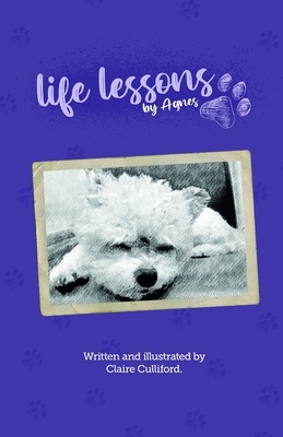 Life Lessons by Agnes by Claire Culliford