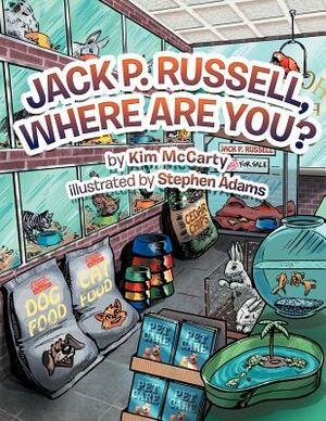 Jack P. Russell, Where Are You? by Kim McCarty