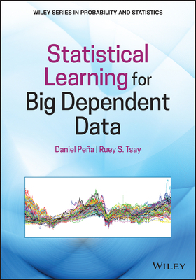 Analysis of Big Dependent Data by Daniel Peña, Ruey S. Tsay