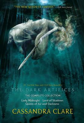 The Dark Artifices, the Complete Collection: Lady Midnight; Lord of Shadows; Queen of Air and Darkness by Cassandra Clare