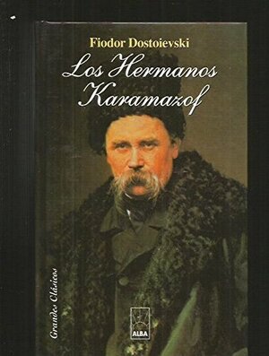 Los hermanos Karamazof by Fyodor Dostoevsky