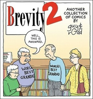Brevity 2: Another Collection of Comics by Guy and Rodd by Rodd Perry, Guy Endore-Kaiser