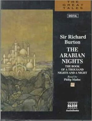 The Arabian Nights: The Book of a Thousand Nights and a Night by Anonymous