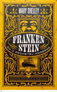 Frankenstein - Coleção Mistério & Suspense by Mary Shelley