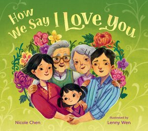 How We Say I Love You by Nicole Chen