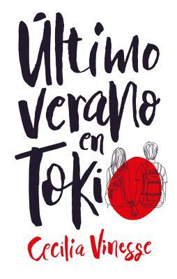 Ultimo Verano En Tokio by Cecilia Vinesse