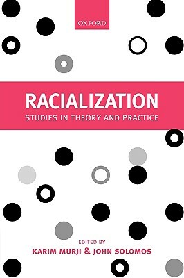 Racialization: Studies in Theory and Practice by 