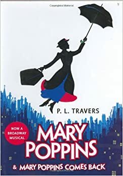 Mary Poppins. Mary Poppins tuleb tagasi by P.L. Travers