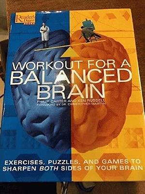 Workout for a Balanced Brain by Philip J. Carter, Kenneth A. Russell